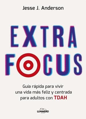 Extra Focus | 9788410378339 | Anderson, Jesse J. | Librería Castillón - Comprar libros online Aragón, Barbastro