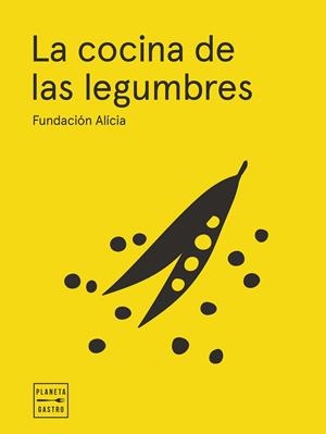 La cocina de las legumbres. Edición tapa blanda | 9788408295341 | Fundación Alícia | Librería Castillón - Comprar libros online Aragón, Barbastro