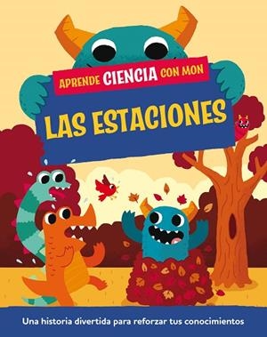 Aprende ciencia con Mon. Las estaciones | 9788408295709 | Mason, Paul | Librería Castillón - Comprar libros online Aragón, Barbastro