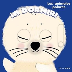 ¡A dormir! Los animales polares | 9788408288664 | Roederer, Charlotte | Librería Castillón - Comprar libros online Aragón, Barbastro