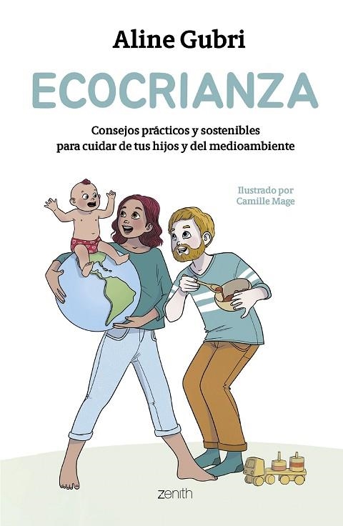 Ecocrianza | 9788408296638 | Gubri, Aline/Mage, Camille | Librería Castillón - Comprar libros online Aragón, Barbastro