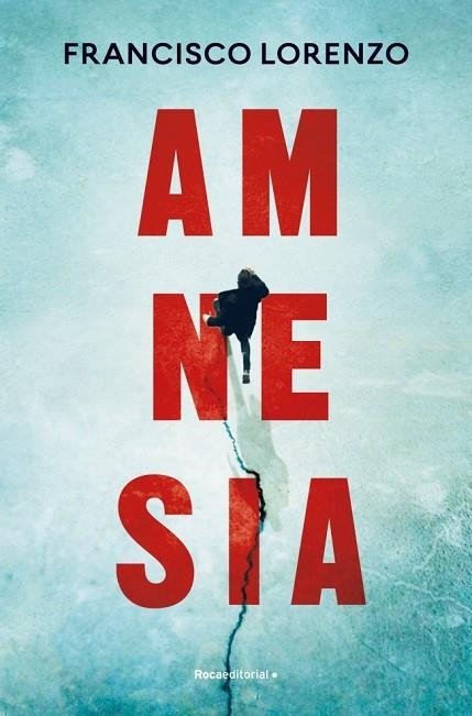 Amnesia | 9788410096523 | Lorenzo, Francisco | Librería Castillón - Comprar libros online Aragón, Barbastro