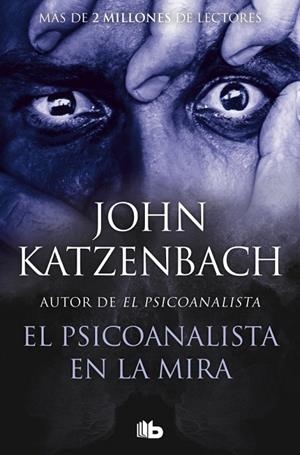 El psicoanalista en la mira (El Psicoanalista 3) | 9788490706480 | Katzenbach, John | Librería Castillón - Comprar libros online Aragón, Barbastro