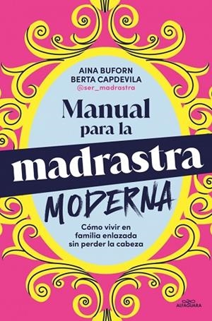 Manual para la madrastra moderna | 9788410190160 | Buforn, Aina/Capdevila, Berta | Librería Castillón - Comprar libros online Aragón, Barbastro