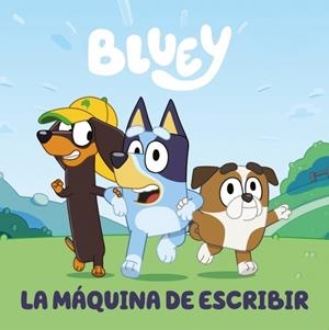 Bluey. Un cuento - La máquina de escribir (edición en español) | 9788448869960 | Bluey | Librería Castillón - Comprar libros online Aragón, Barbastro