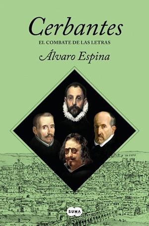 Cerbantes 3 - El combate de las letras | 9788491299424 | Espina, Álvaro | Librería Castillón - Comprar libros online Aragón, Barbastro