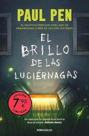 El brillo de las luciérnagas (Campaña edición limitada) | 9788466377515 | Pen, Paul | Librería Castillón - Comprar libros online Aragón, Barbastro