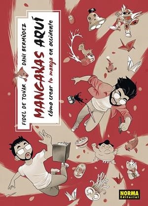 MANGAKAS AQUI | 9788467973693 | FIDEL DE TOVAR/DANI BERMUDEZ | Librería Castillón - Comprar libros online Aragón, Barbastro