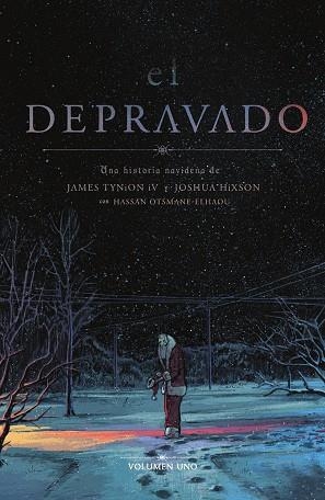 EL DEPRAVADO 01 | 9788467972238 | JAMES TYNION IV ;JOSHUA HIXON | Librería Castillón - Comprar libros online Aragón, Barbastro