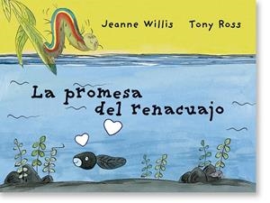 La promesa del renacuajo | 9788418900181 | Willis, Jeanne | Librería Castillón - Comprar libros online Aragón, Barbastro