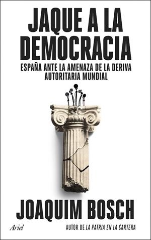 Jaque a la democracia | 9788434437944 | Bosch, Joaquim | Librería Castillón - Comprar libros online Aragón, Barbastro