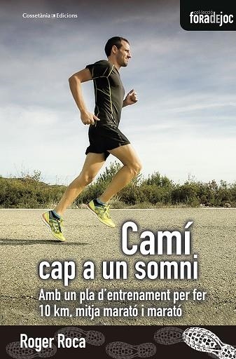 Camí cap a un somni | 9788490346273 | Roca Dalmau, Roger | Librería Castillón - Comprar libros online Aragón, Barbastro