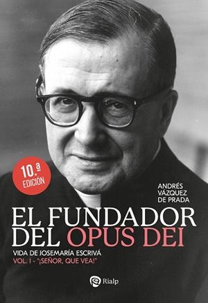 El Fundador del Opus Dei. I. ¡Señor, que vea! | 9788432169021 | Vázquez de Prada, Andrés | Librería Castillón - Comprar libros online Aragón, Barbastro