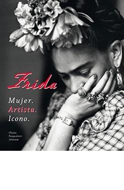 FRIDA | 9788410101005 | CHIARA PASQUALETTI JOHNSON | Librería Castillón - Comprar libros online Aragón, Barbastro