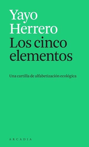 Los cinco elementos | 9788412273595 | Herrero, Yayo | Librería Castillón - Comprar libros online Aragón, Barbastro