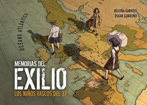 Memorias del Exilio. Los niños vascos del 37. | 9788409665730 | Librería Castillón - Comprar libros online Aragón, Barbastro