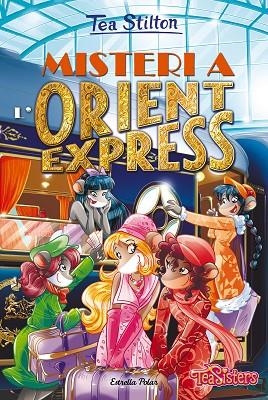 Misteri a l'Orient Express | 9788413894959 | Stilton, Tea | Librería Castillón - Comprar libros online Aragón, Barbastro