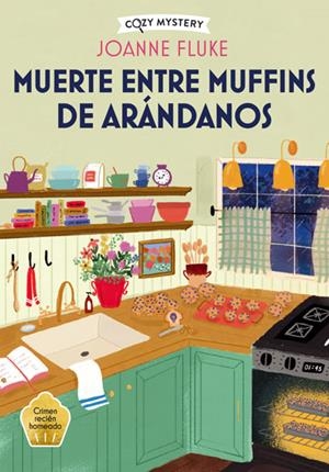 Muerte entre muffins de arándanos (Cozy Mystery) | 9788410206298 | Fluke, Joanne | Librería Castillón - Comprar libros online Aragón, Barbastro