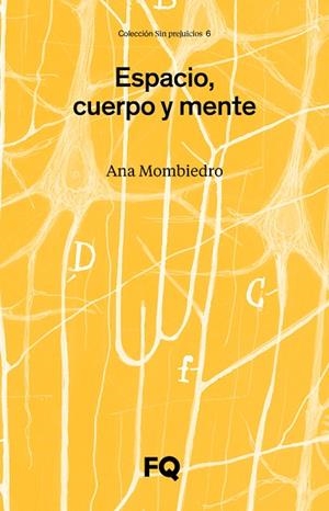 Espacio, cuerpo y mente | 9788412871708 | Mombiedro, Ana | Librería Castillón - Comprar libros online Aragón, Barbastro
