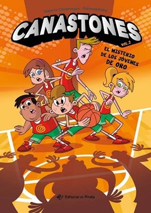 Canastones 2 - El misterio de los Jóvenes de Oro | 9788419898203 | Casamayor, Alberto | Librería Castillón - Comprar libros online Aragón, Barbastro