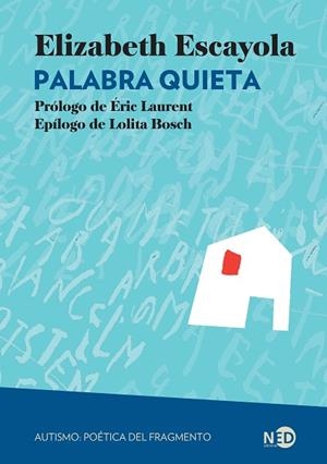 Palabra quieta | 9788419407498 | Escayola Freixa, Elizabeth | Librería Castillón - Comprar libros online Aragón, Barbastro