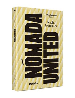 NÓMADA UNITED | 9788412741162 | González, Nacho | Librería Castillón - Comprar libros online Aragón, Barbastro