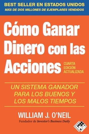 Cómo ganar dinero con las acciones | 9788412432947 | O'Neil, William J. | Librería Castillón - Comprar libros online Aragón, Barbastro