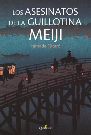 LOS ASESINATOS DE LA GUILLOTINA MEIJI | 9788412821628 | Yamada, Futaro | Librería Castillón - Comprar libros online Aragón, Barbastro