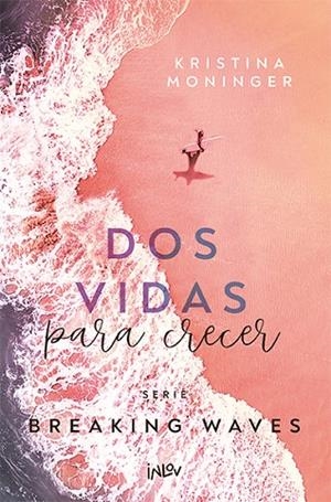 Dos vidas para crecer | 9788410399051 | Moninger, kristina | Librería Castillón - Comprar libros online Aragón, Barbastro