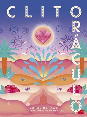 Clitoráculo + cartas | 9788411722087 | Facy, Caroline | Librería Castillón - Comprar libros online Aragón, Barbastro