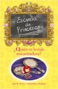 ESCUELA DE PRINCESAS 2 : QUIEN ES LA MAS ENCANTADORA | 9788466617086 | MASON, JANE B. | Librería Castillón - Comprar libros online Aragón, Barbastro
