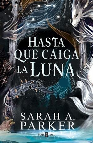 Hasta que caiga la luna (La caída lunar 1) | 9788401037498 | Parker, Sarah A. | Librería Castillón - Comprar libros online Aragón, Barbastro