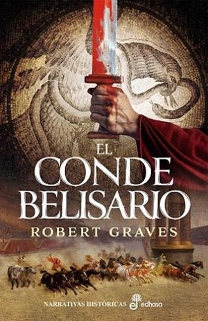 El conde Belisario | 9788435060325 | Graves, Robert | Librería Castillón - Comprar libros online Aragón, Barbastro