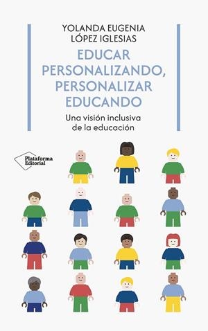 Educar personalizando, personalizar educando | 9788410243958 | López Iglesias, Yolanda Eugenia | Librería Castillón - Comprar libros online Aragón, Barbastro