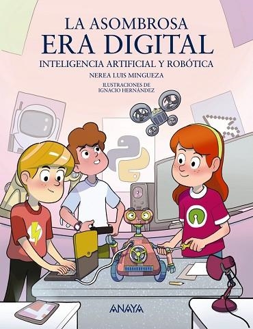 La asombrosa era digital | 9788414342640 | Luis Mingueza, Nerea | Librería Castillón - Comprar libros online Aragón, Barbastro