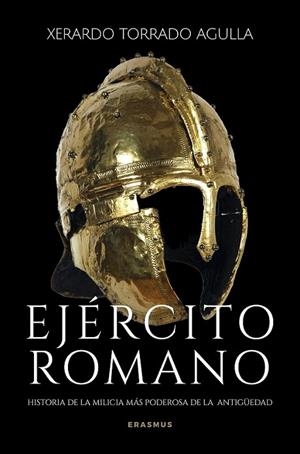 EJÉRCITO ROMANO | 9788410199491 | TORRADO AGULLA, XERARDO | Librería Castillón - Comprar libros online Aragón, Barbastro