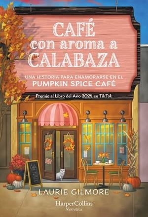 Café con aroma a calabaza | 9788410641501 | Gilmore, Laurie | Librería Castillón - Comprar libros online Aragón, Barbastro