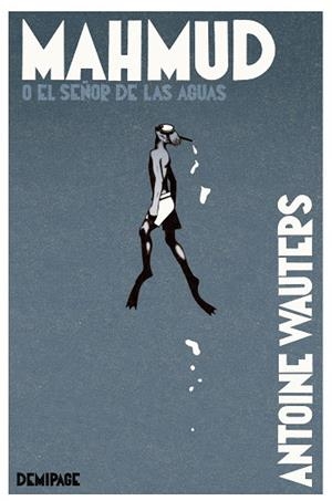 Mahmud o el señor de las aguas | 9788412606973 | Wauters, Antoine | Librería Castillón - Comprar libros online Aragón, Barbastro