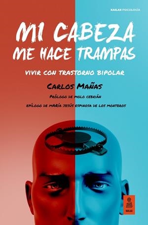Mi cabeza me hace trampas | 9788418345074 | Mañas Gómez, Carlos | Librería Castillón - Comprar libros online Aragón, Barbastro