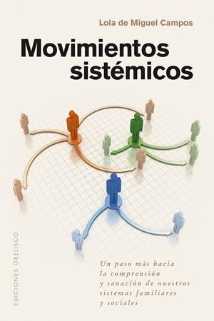 Movimientos sistémicos | 9788411722216 | De Miguel Campos, Lola | Librería Castillón - Comprar libros online Aragón, Barbastro