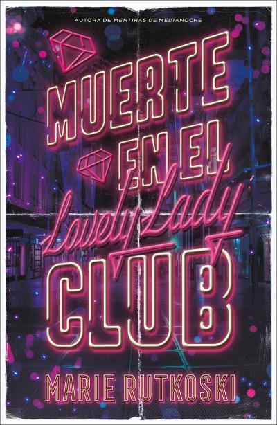 Muerte en el Lovely Lady Club | 9791387595012 | Rutkoski, Marie | Librería Castillón - Comprar libros online Aragón, Barbastro