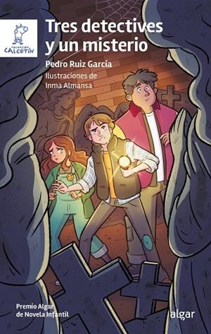 Tres detectives y un misterio | 9788491427902 | Pedro Ruiz García | Librería Castillón - Comprar libros online Aragón, Barbastro