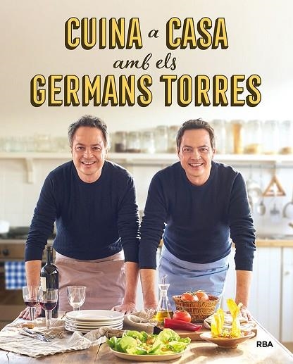 Cuina a casa amb els germans Torres | 9788492981557 | Torres, Javier/Torres, Sergio | Librería Castillón - Comprar libros online Aragón, Barbastro