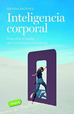Inteligencia corporal | 9788491182771 | Badenes, Bibiana | Librería Castillón - Comprar libros online Aragón, Barbastro