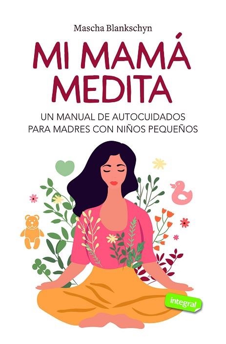 Mi mamá medita | 9788491182863 | Blankschyn, Mascha | Librería Castillón - Comprar libros online Aragón, Barbastro