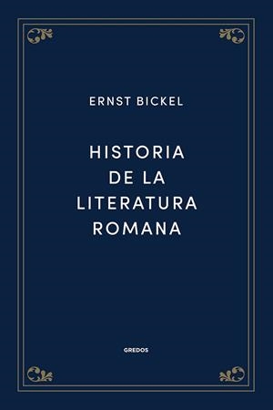 Historia de la literatura romana | 9788424940072 | Bickel, Ernst | Librería Castillón - Comprar libros online Aragón, Barbastro