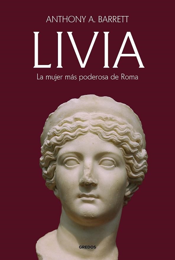 Livia. La mujer más poderosa de Roma | 9788424998912 | Barrett, Anthony A. | Librería Castillón - Comprar libros online Aragón, Barbastro