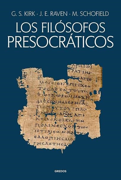 Los filósofos presocráticos. Historia crítica con selección de textos | 9788424941215 | Kirk, Geoffrey Stephen/Raven, John Earle/Schofield, Malcolm | Librería Castillón - Comprar libros online Aragón, Barbastro
