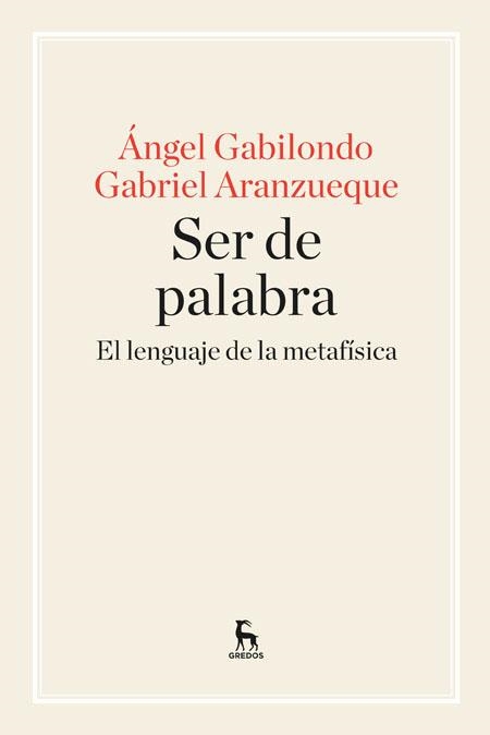 Ser de palabra. El lenguaje de la metafísica | 9788424928957 | Gabilondo, Ángel/Aranzueque, Gabriel | Librería Castillón - Comprar libros online Aragón, Barbastro
