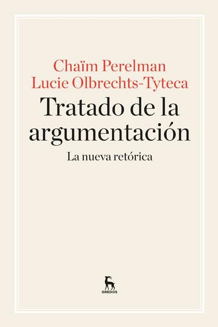 Tratado de la argumentación. La Nueva Retórica | 9788424928971 | Perelman, Chaïm/Olbrechts-Tyteca, Lucie | Librería Castillón - Comprar libros online Aragón, Barbastro